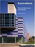 Explorations: The Architecture of John Ronan (New Voices in Architecture)