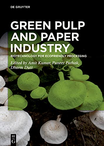 Green Pulp and Paper Industry: Biotechnology for Ecofriendly Processing (English Edition)