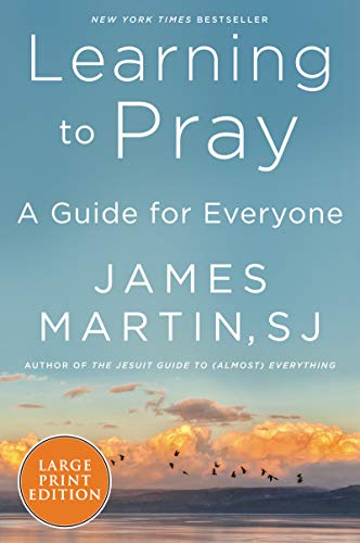 Learning to Pray: A Guide for Everyone