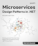 Microservices Design Patterns in .NET: Making sense of microservices design and architecture using .NET 10 and C# 14