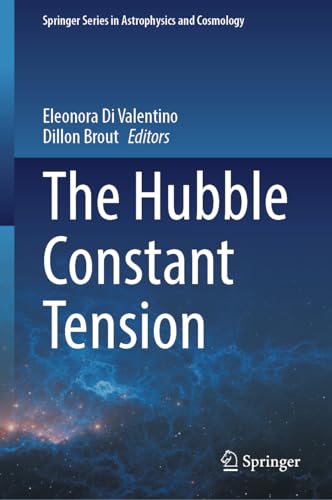 The Hubble Constant Tension (Springer Series in Astrophysics and Cosmology)