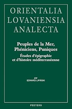 Hardcover Peuples de la Mer, Pheniciens, Puniques: Etudes d'Epigraphie Et d'Histoire Mediterraneenne [French] Book