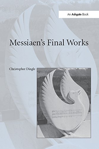 Messiaen's Final Works guide d'analyse pour comprendre les structures complexes