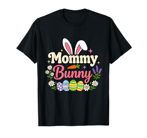 Mommy Bunny Cute Easter Egg Flower Family Matching T-Shirt