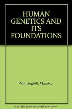 Hardcover Human Genetics and Its Foundations Book