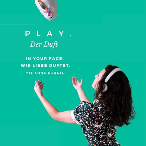 PLAY 09 |In Your Face. Wie Liebe duftet. #werbung