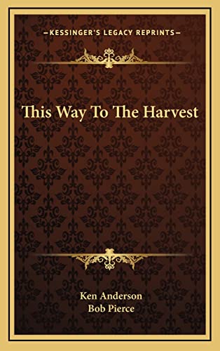 This Way To The Harvest