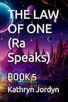 THE LAW OF ONE (Condensed): BOOK 5 1735043885 Book Cover
