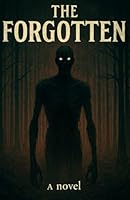 The Forgotten B0F5QW4NT3 Book Cover