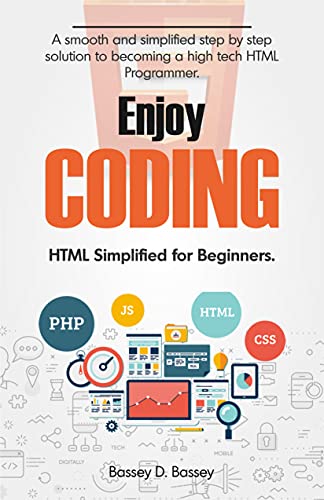 ENJOY CODING! HTML Simplified for Beginners: A smooth and simplified ...