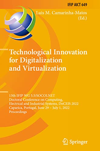 Technological Innovation for Digitalization and Virtualization (IFIP Advances in Information and Communication Technology)