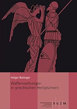 Hardcover Waffenweihungen in Griechischen Heiligtumern [German] Book