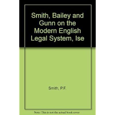 Smith, Bailey and Gunn on the Modern English Legal System, Ise