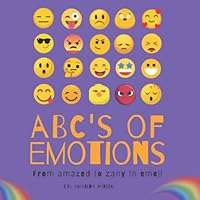 ABC's of Emotions: From amazed to zany in emoji 1777777917 Book Cover