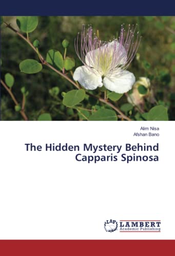 The Hidden Mystery Behind Capparis Spinosa