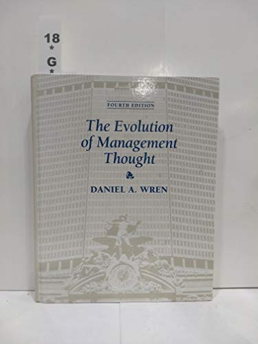 The Evolution of Management Thought, 4th Edition