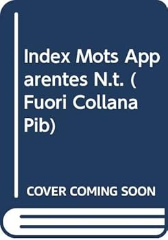 Paperback Index Des Mots Apparentes Dans Le Nouveau Testament: Complement Des Concordances Et Dictionnaires [French] Book