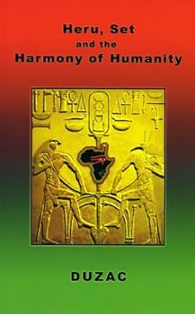 Perfect Paperback Heru, Set and the Harmony of Humanity Book