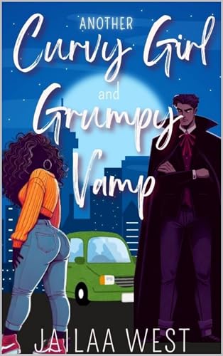 Another Curvy Girl and Grumpy Vamp (Just Another Girl Meets... Book 5)