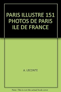Unknown Binding Paris Illustre 151 Photos De Paris Ile De France [French] Book