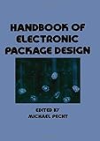 Handbook of Electronic Package Design (Mechanical Engineering)