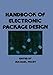Handbook of Electronic Package Design (Mechanical Engineering)