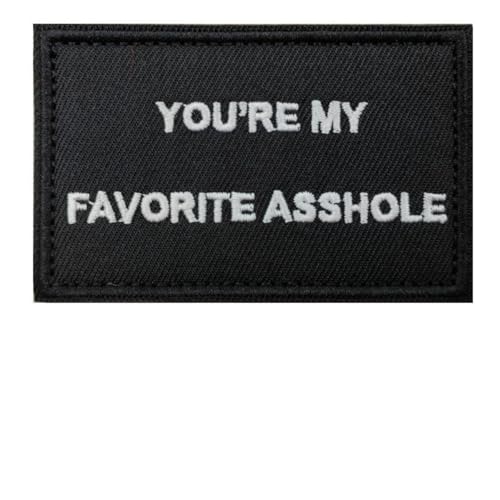OFC-P You're My Favorite Asshole Patch,Funny Meme Embroidered Tactical Military Patches - Hook and Loop Fastener
