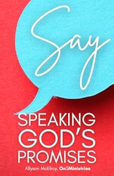Paperback Say - Speaking God's Promises Book