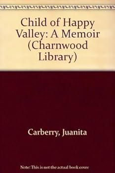 Hardcover Child Of Happy Valley: A Memoir (CH) [Large Print] Book