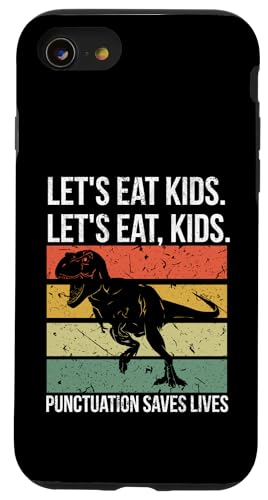 Funny Let's Eat Kids Punctuation Saves Lives Grammar �X�}�z�P�[�X iPhone SE (2020) / 7 / 8 �p
