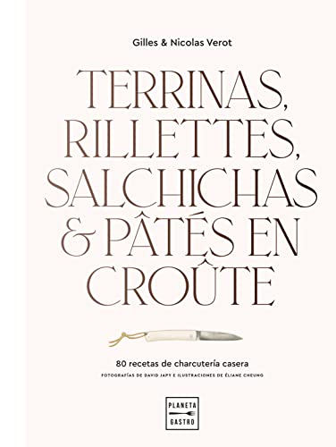 Terrinas, rillettes, salchichas y pâtés en croûte (Cocina Temática)