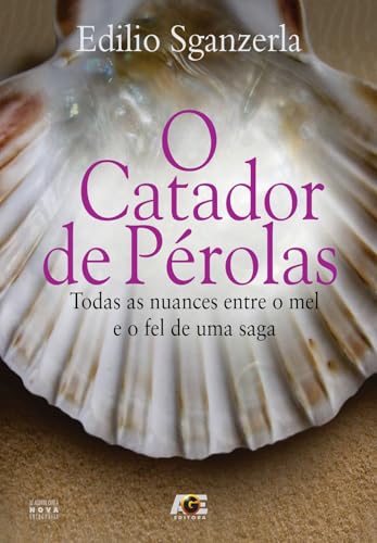 O catador de pérolas – todas as nuances entre o mel e o fel de uma saga