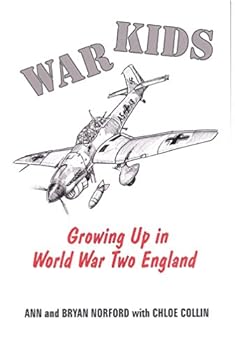 Paperback War Kids:: Growing Up in World War Two England Book