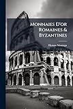  Monnaies D\'or Romaines & Byzantines