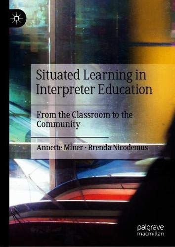 Situated learning in interpreter education: from the classroom to…