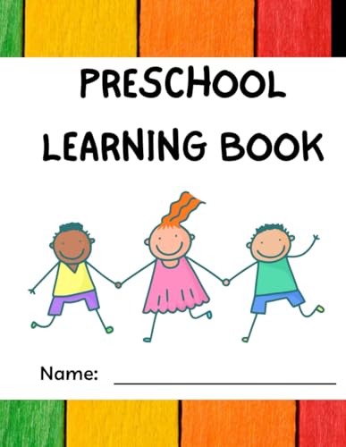 Pre School Learning Book: 77 Fun filled pages