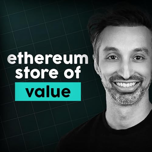 ETH vs Bitcoin: The Store-of-Value Debate with Vivek Raman (Etherealize)