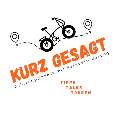 Couverture de KURZ GESAGT &mdash; FahrRAD-Podcast mit KulTOUR