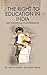 The Right To Education In India, Law, Policies And Its Governance