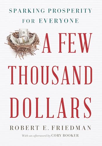 A Few Thousand Dollars: Sparking Prosperity for Everyone