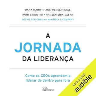 A jornada da liderança Audiolivro Por Dana Maor, Hans-Werner Kaas, Kurt Strovink capa