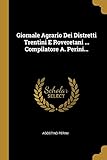  Giornale Agrario Dei Distretti Trentini E Roveretani ... Compilatore A. Perini...
