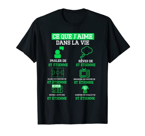 Cadeau Supporter Saint Étienne Foot Stéphanois Humour T-Shirt