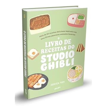 Capa do livro O Livro de Receitas do Studio Ghibli (Edição em capa dura com brindes): Mais de 50 deliciosas receitas inspiradas nos seus filmes japoneses animados preferidos