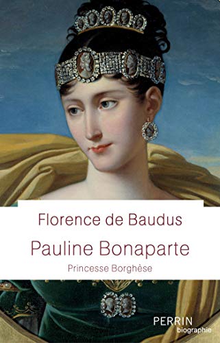 Télécharger Pauline Bonaparte (Biographie) livre En ligne