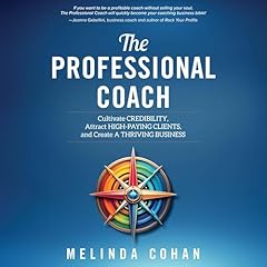 The Professional Coach Audiolibro Por Melinda Cohan arte de portada