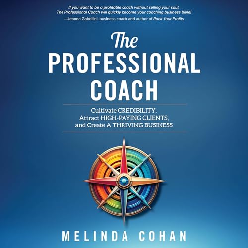 The Professional Coach (Written by Melinda Cohan) episode artwork