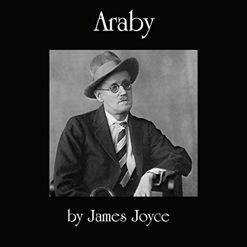 Araby (Audible Audio Edition) James Joyce, Jim Killavey