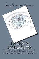 Tears & Darkness: An adoptee in the pit of depression finds light in the search for his birth parents 1501057081 Book Cover