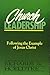 Church Leadership: Following the Example of Jesus Christ